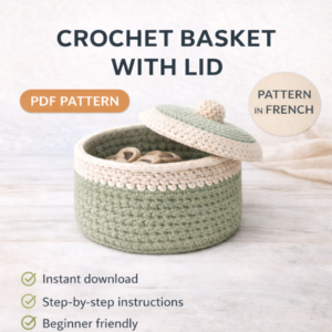 Crochet Basket with Lid Pattern PDF, Panier Crochet avec Couvercle, French Crochet Pattern, Beginner Storage Basket Crochet Tutorial